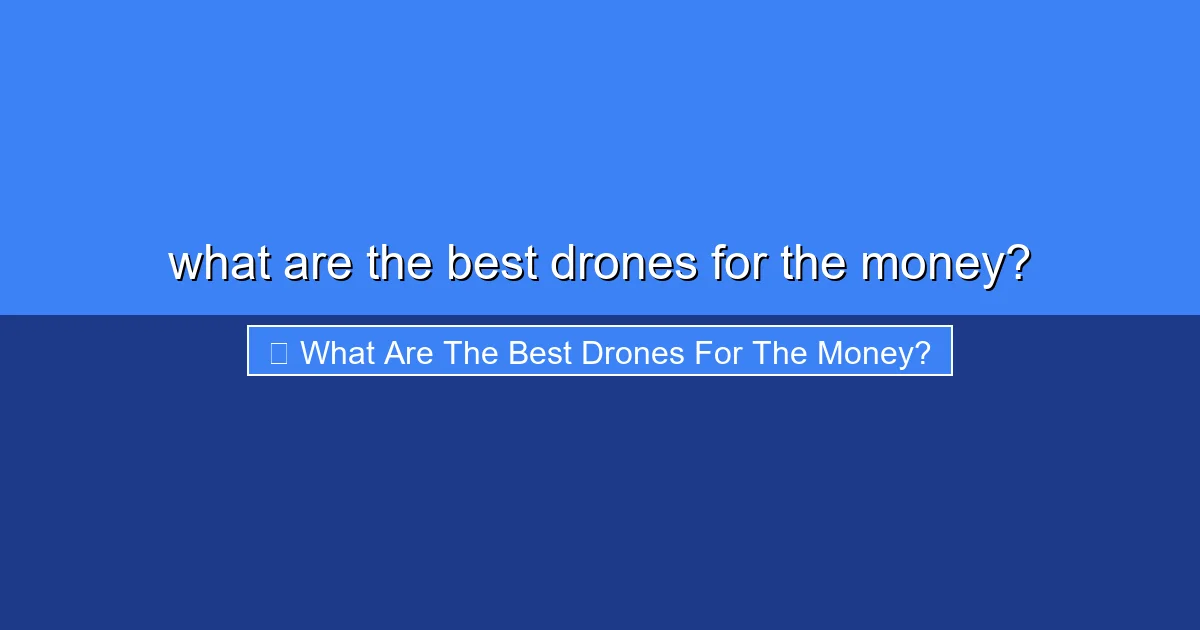 Featured image for what are the best drones for the money?