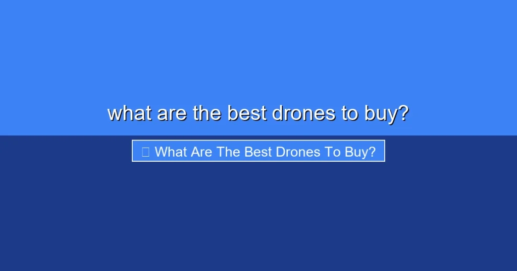Featured image for what are the best drones to buy?