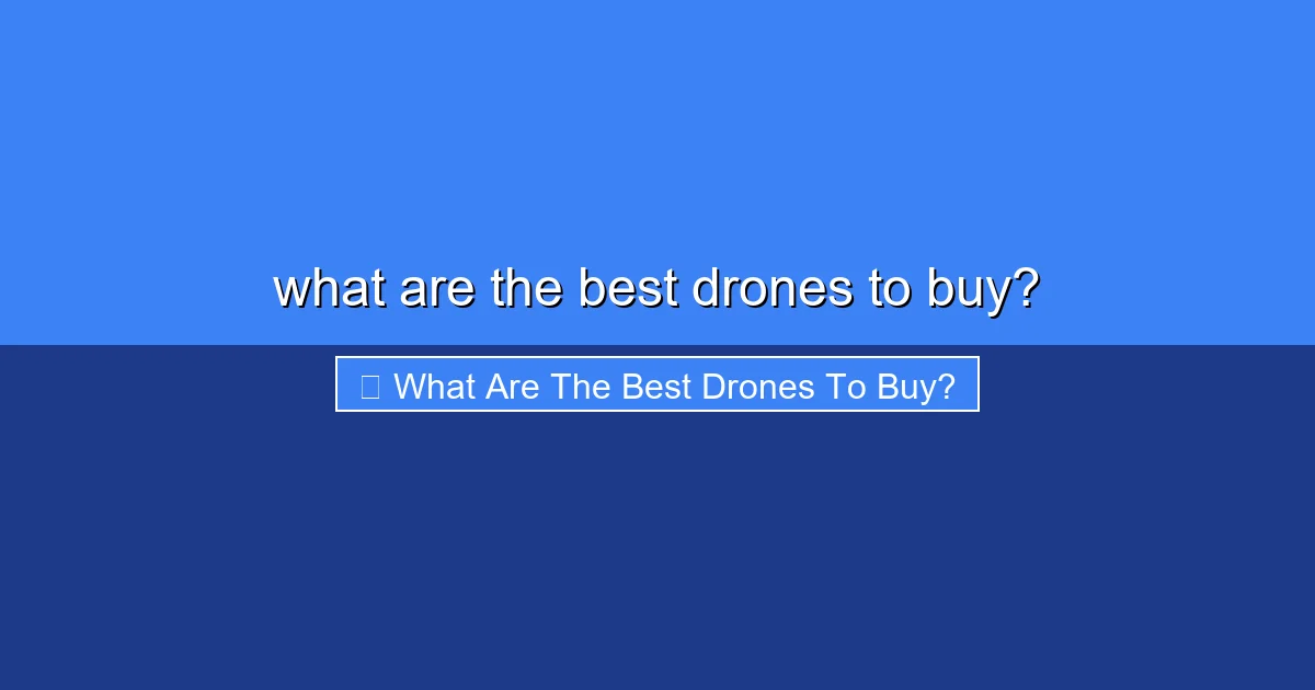 Featured image for what are the best drones to buy?