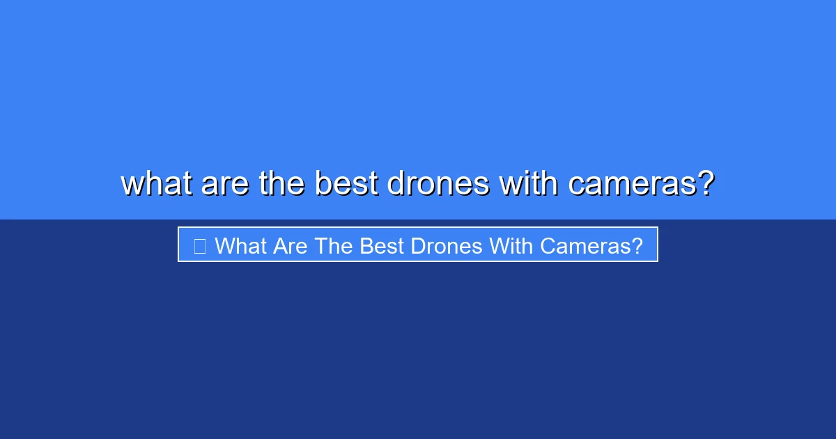 Featured image for what are the best drones with cameras?