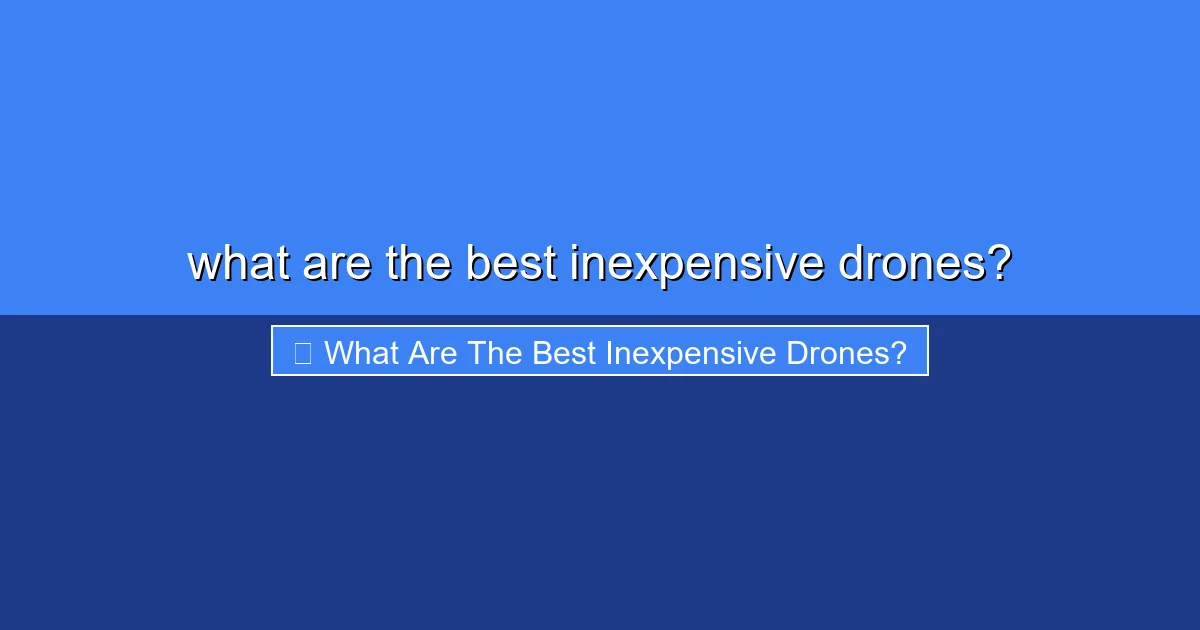 Featured image for what are the best inexpensive drones?
