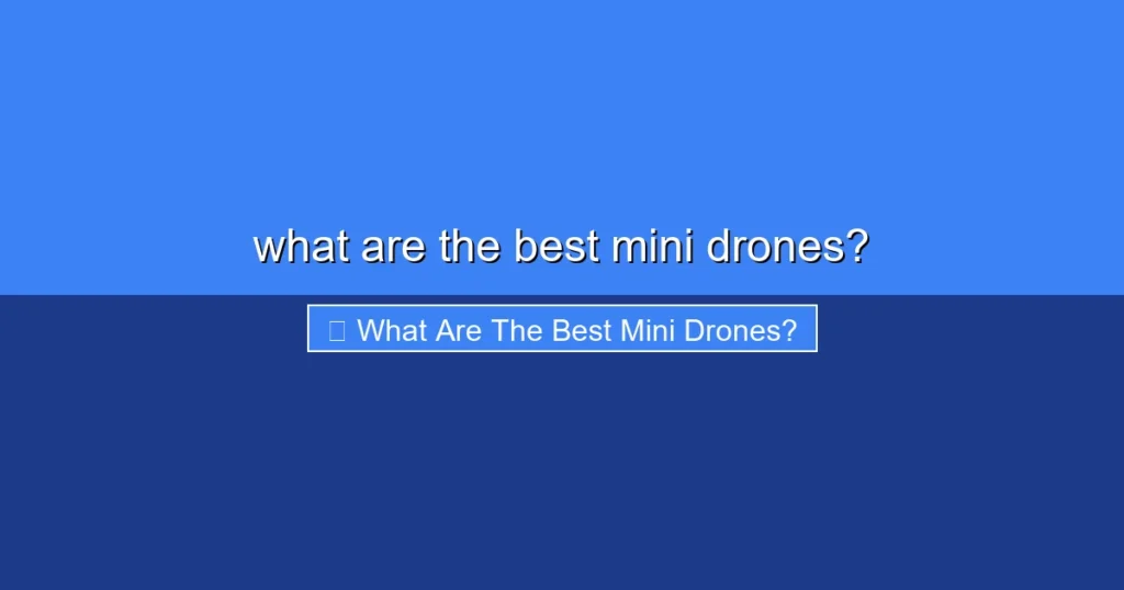 Featured image for what are the best mini drones?