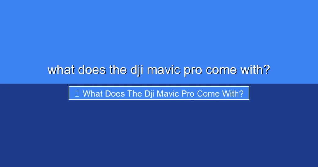 Featured image for what does the dji mavic pro come with?