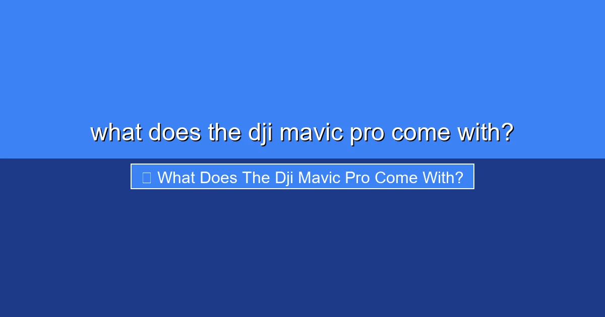 Featured image for what does the dji mavic pro come with?