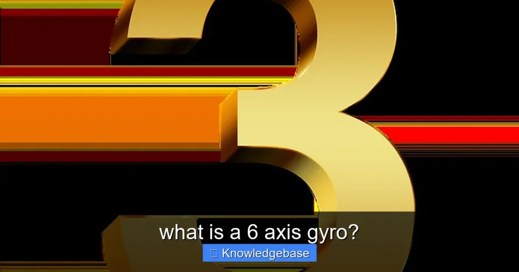 Featured image for what is a 6 axis gyro?