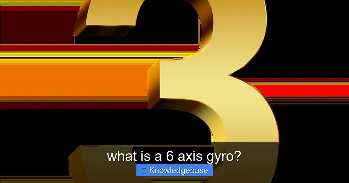 Featured image for what is a 6 axis gyro?