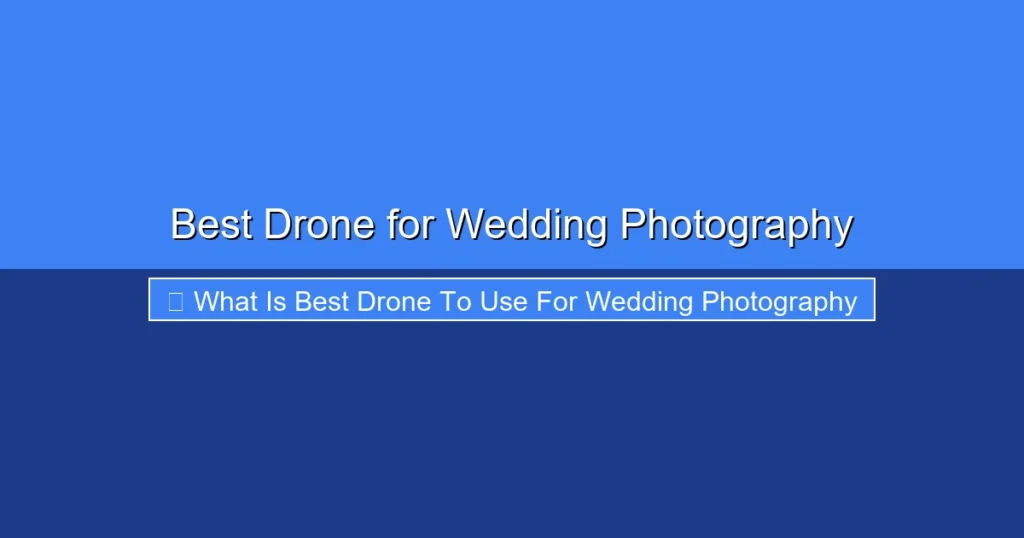 Featured image for Best Drone for Wedding Photography