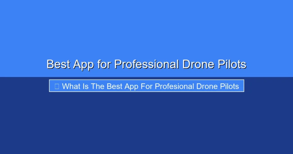 Featured image for Best App for Professional Drone Pilots