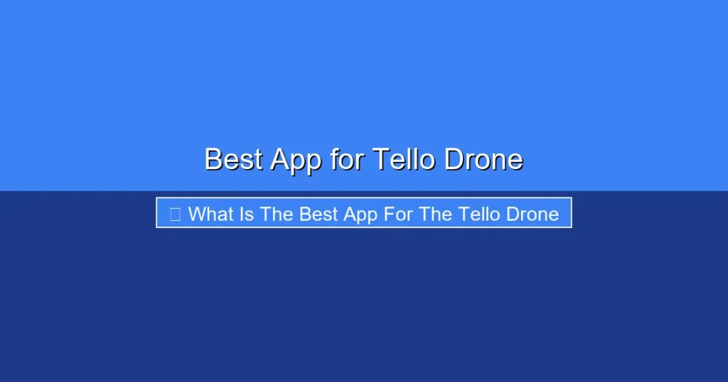 Featured image for Best App for Tello Drone