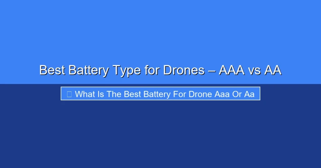 Featured image for Best Battery Type for Drones – AAA vs AA