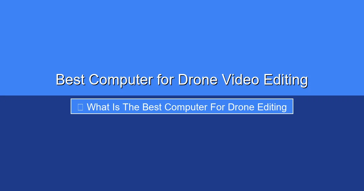 Featured image for Best Computer for Drone Video Editing