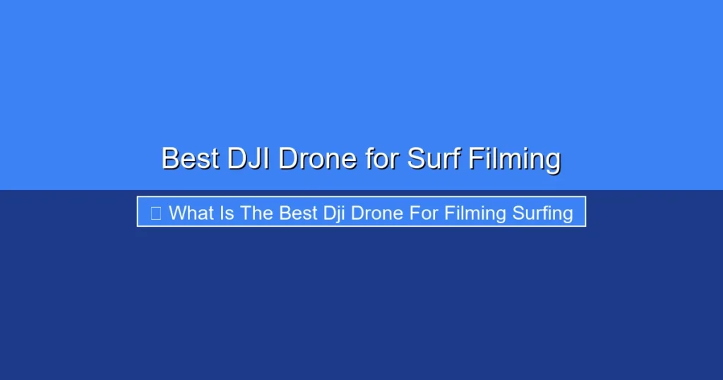 Featured image for Best DJI Drone for Surf Filming