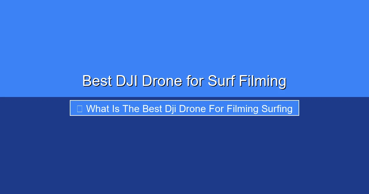 Featured image for Best DJI Drone for Surf Filming