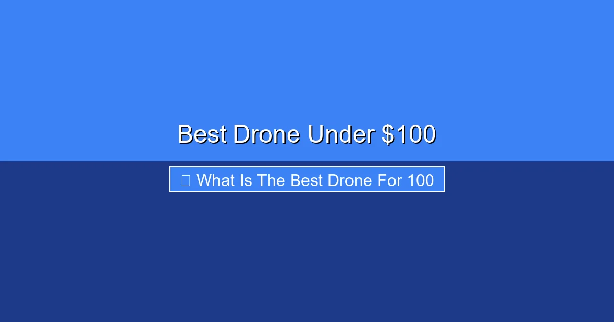 Featured image for Best Drone Under $100