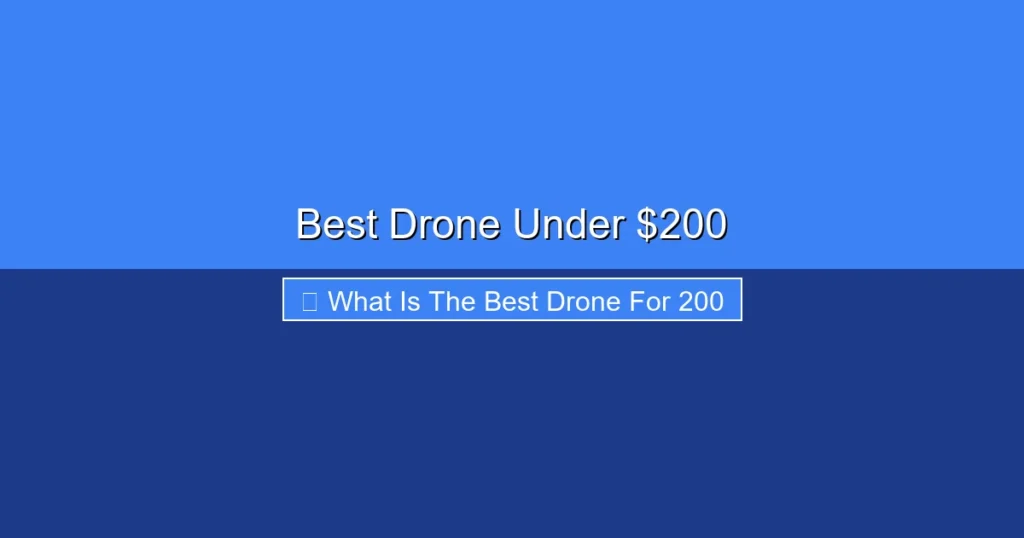 Featured image for Best Drone Under $200