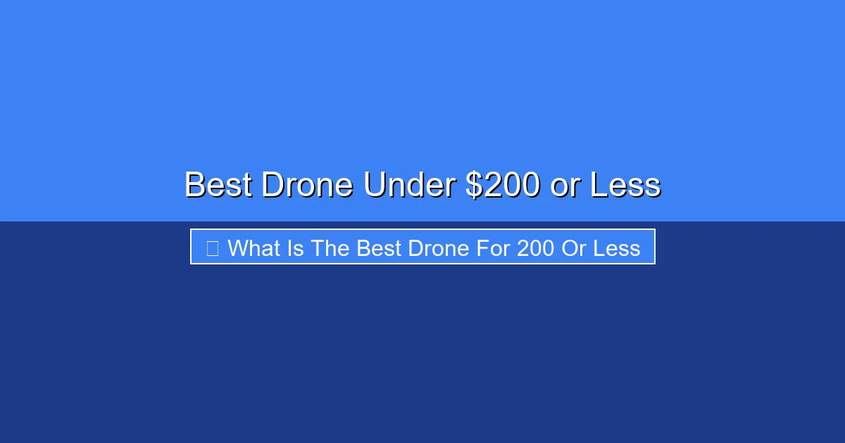 Featured image for Best Drone Under $200 or Less