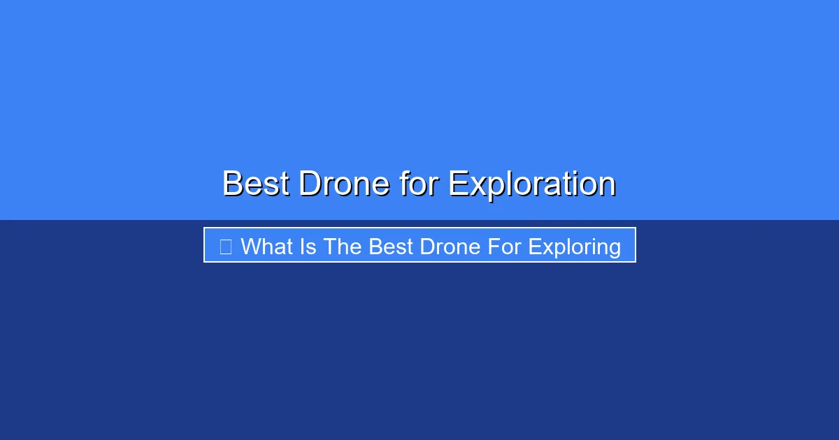 Featured image for Best Drone for Exploration