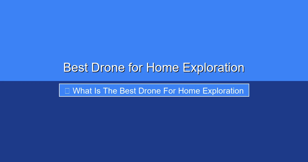 Featured image for Best Drone for Home Exploration