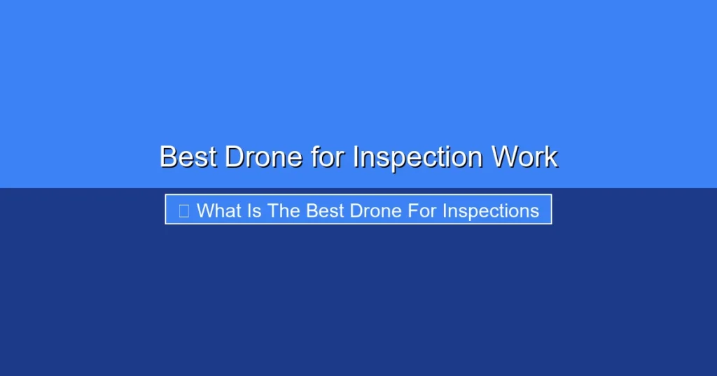 Featured image for Best Drone for Inspection Work