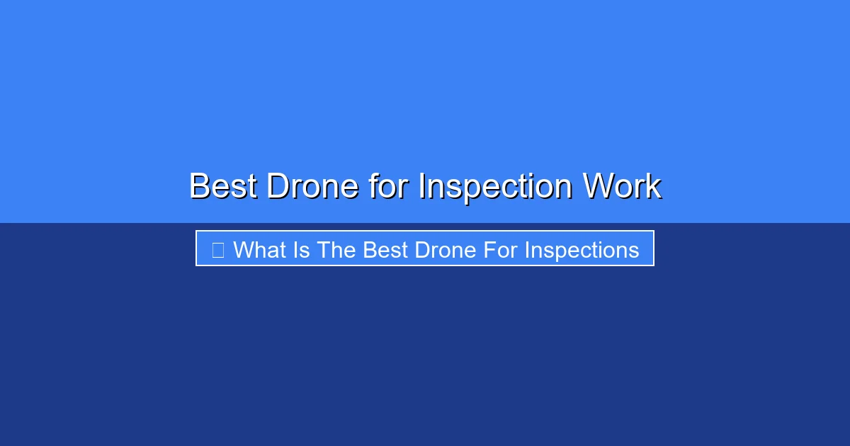 Featured image for Best Drone for Inspection Work