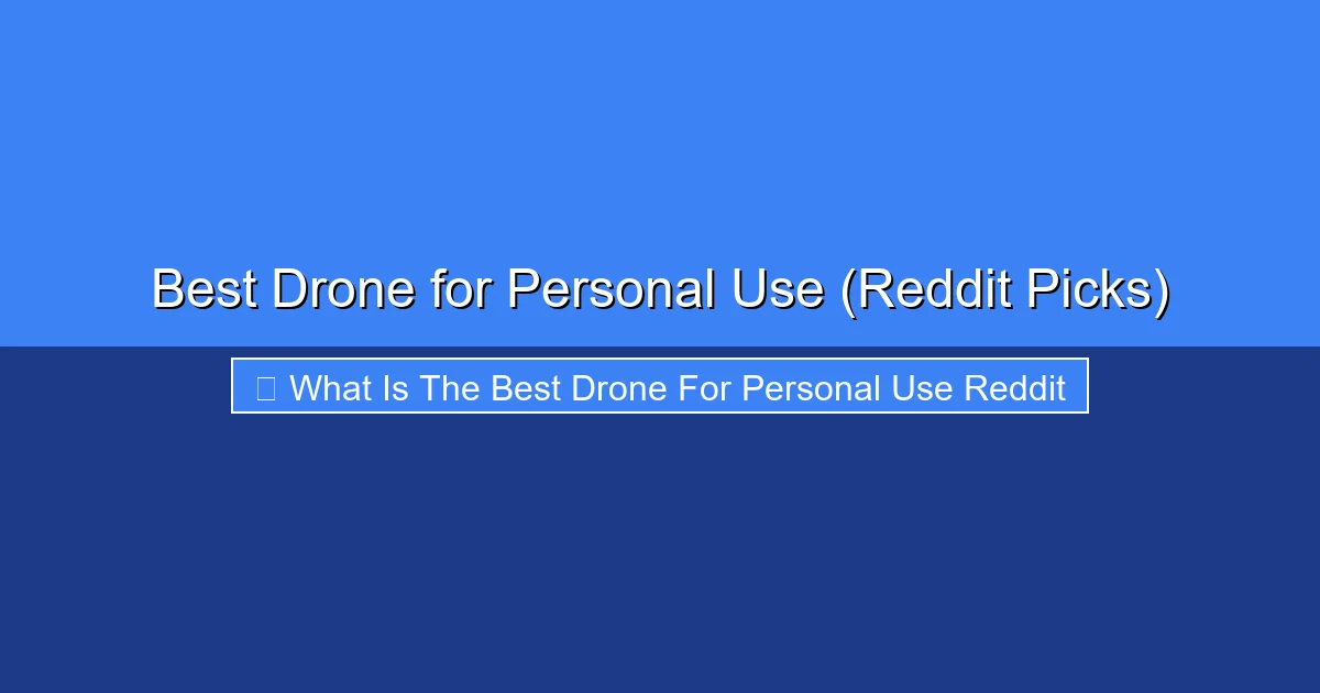 Featured image for Best Drone for Personal Use (Reddit Picks)