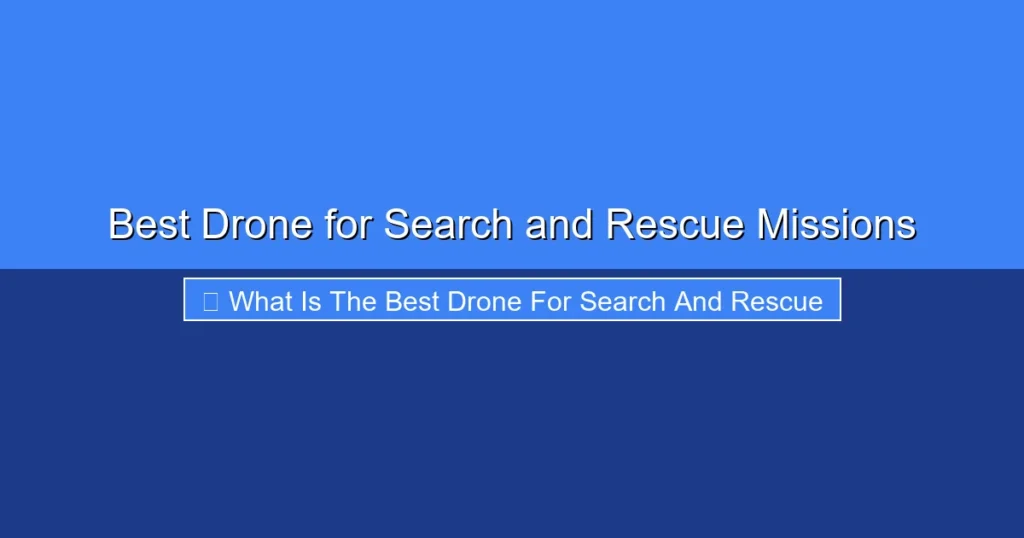 Featured image for Best Drone for Search and Rescue Missions