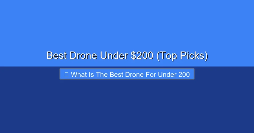 Featured image for Best Drone Under $200 (Top Picks)
