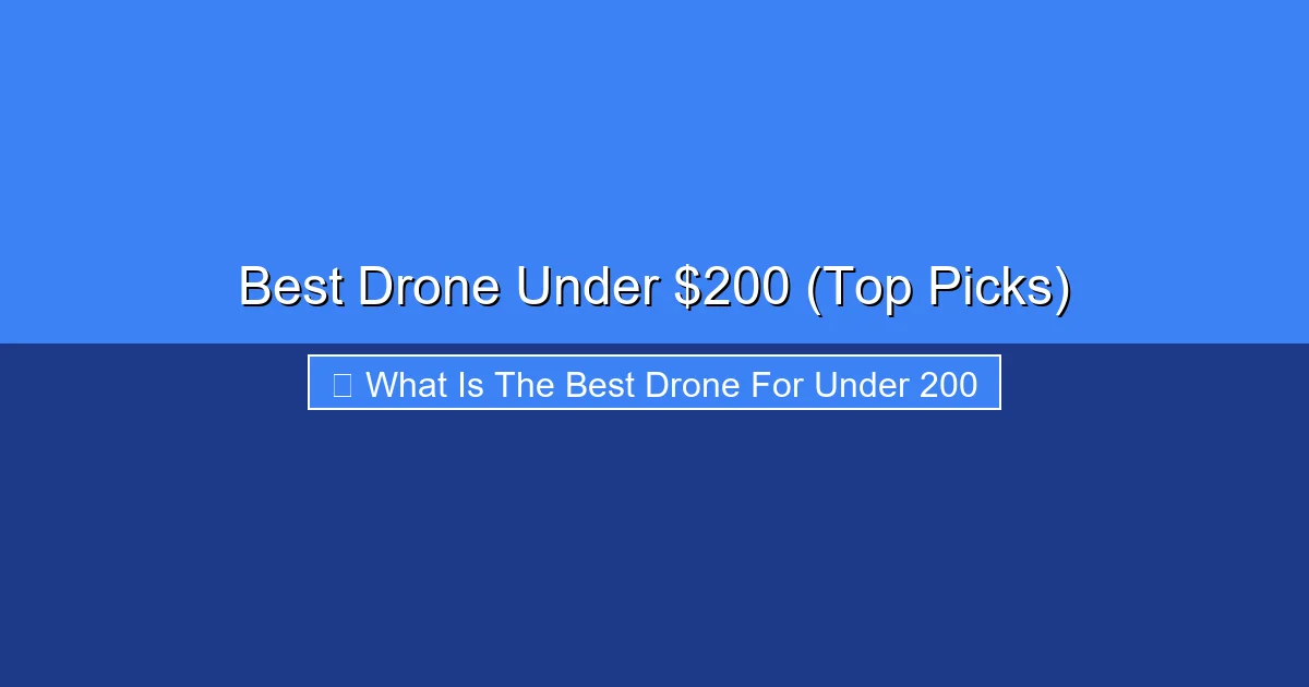 Featured image for Best Drone Under $200 (Top Picks)