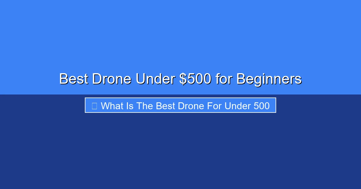 Featured image for Best Drone Under $500 for Beginners
