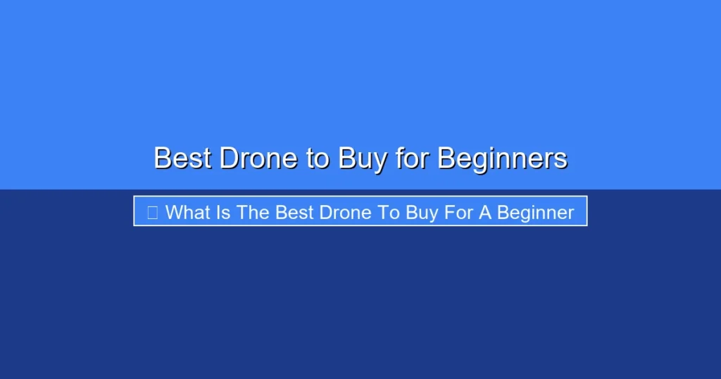 Featured image for Best Drone to Buy for Beginners
