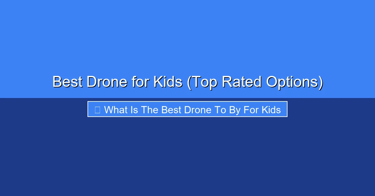 Featured image for Best Drone for Kids (Top Rated Options)