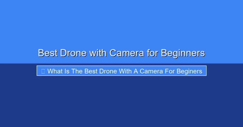 Featured image for Best Drone with Camera for Beginners