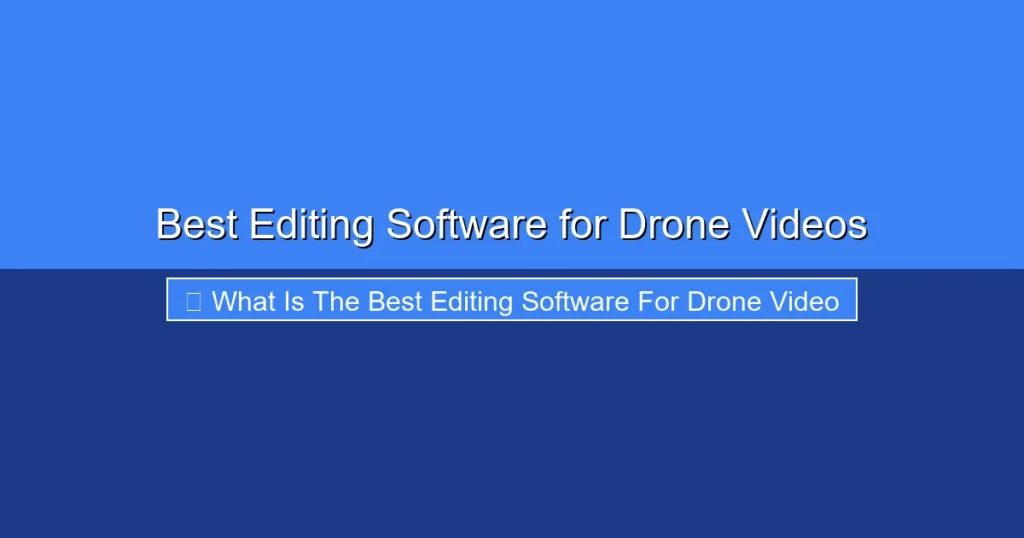 Featured image for Best Editing Software for Drone Videos
