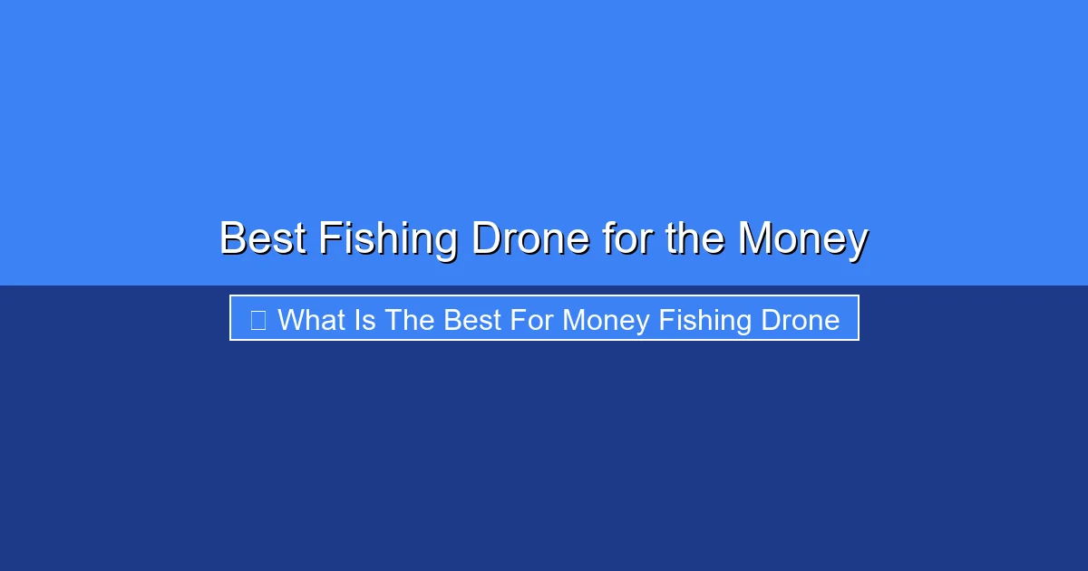Featured image for Best Fishing Drone for the Money