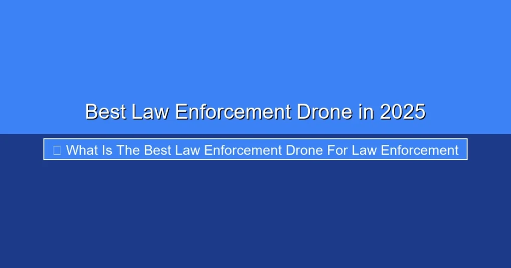 Featured image for Best Law Enforcement Drone in 2025