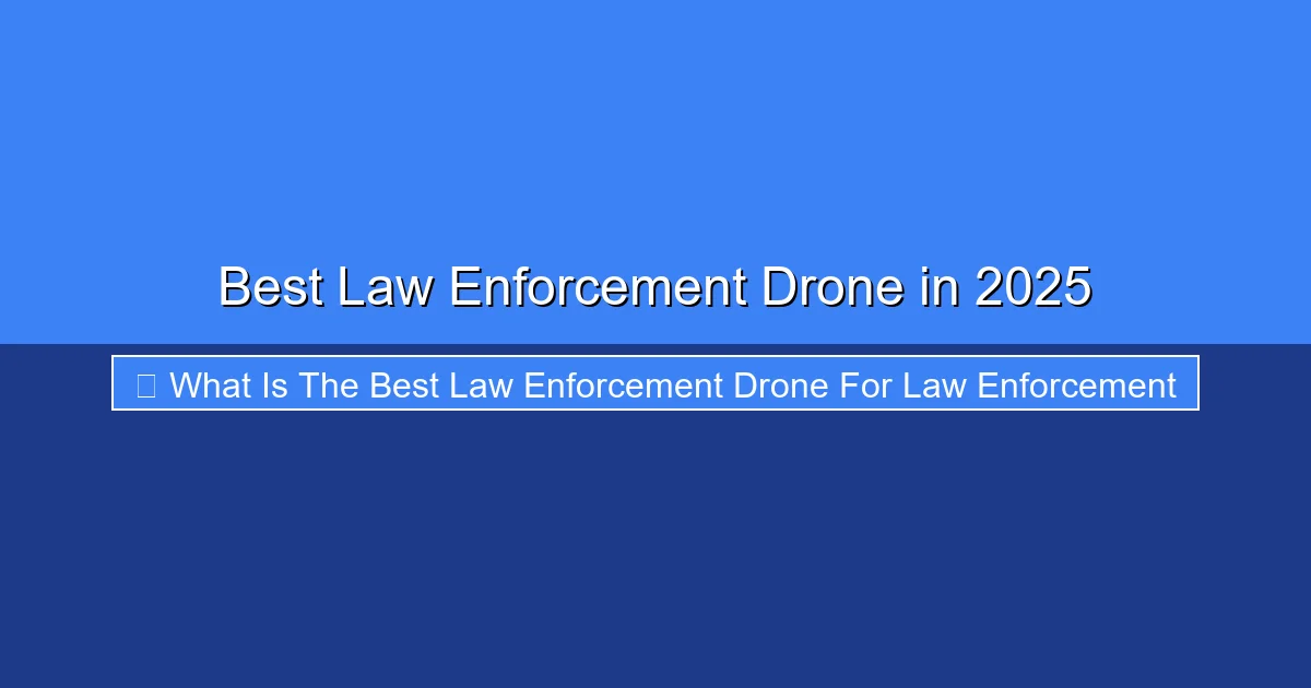 Featured image for Best Law Enforcement Drone in 2025