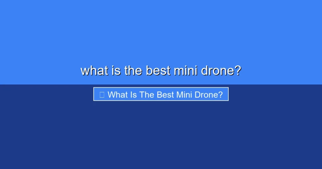 Featured image for what is the best mini drone?