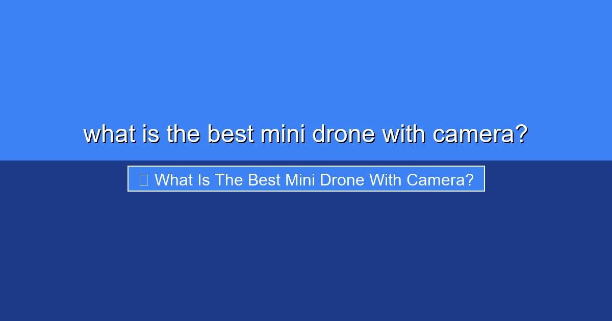 Featured image for what is the best mini drone with camera?