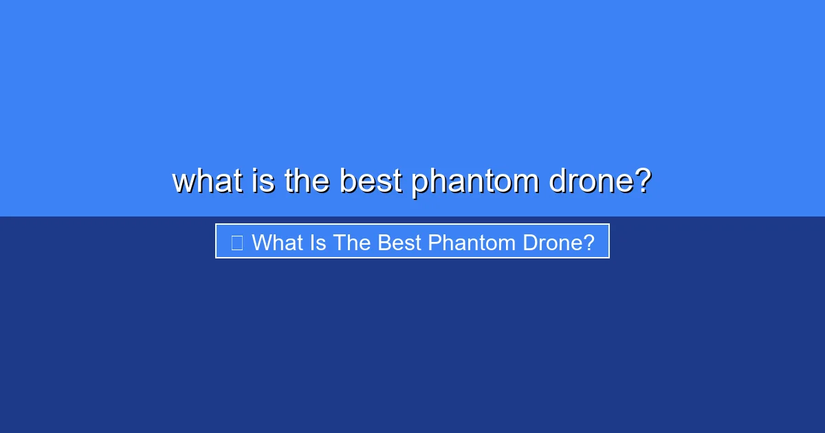 Featured image for what is the best phantom drone?