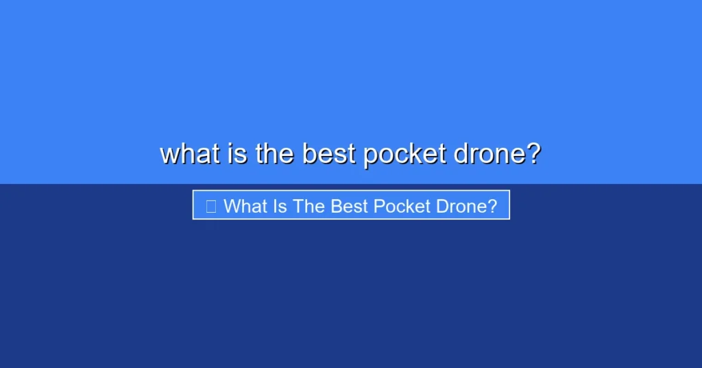 Featured image for what is the best pocket drone?