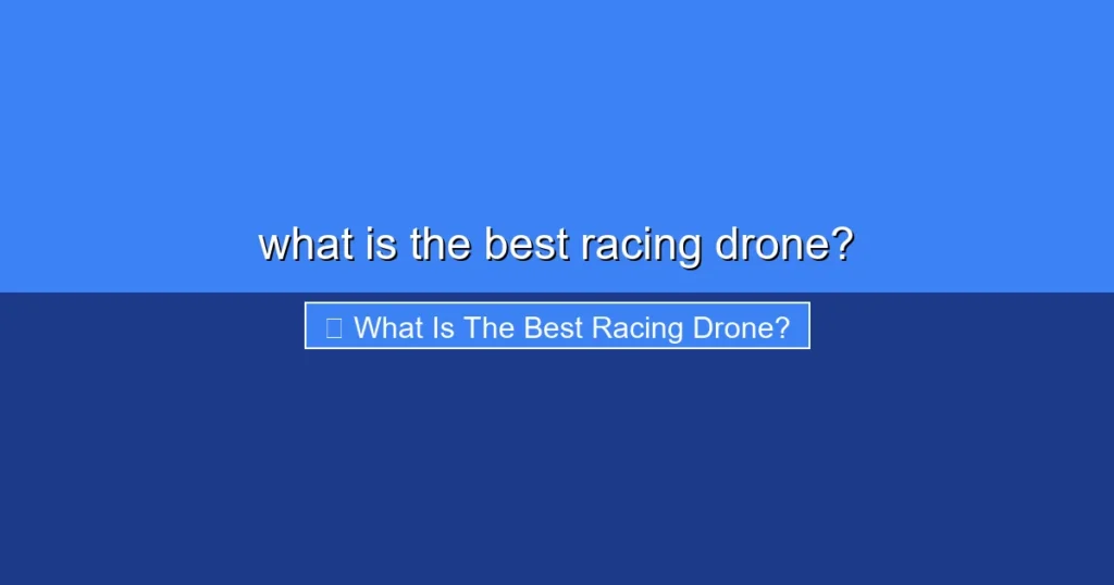 Featured image for what is the best racing drone?