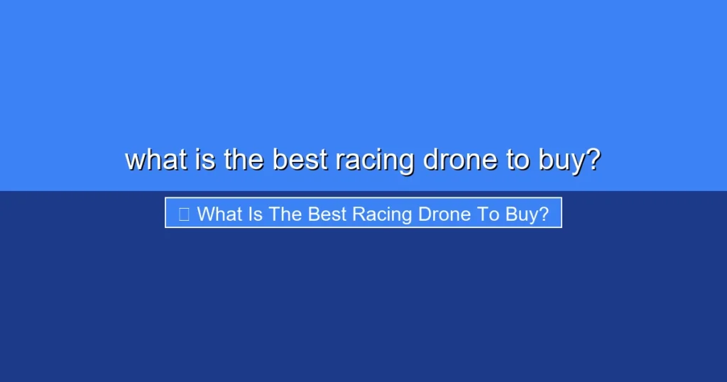 Featured image for what is the best racing drone to buy?