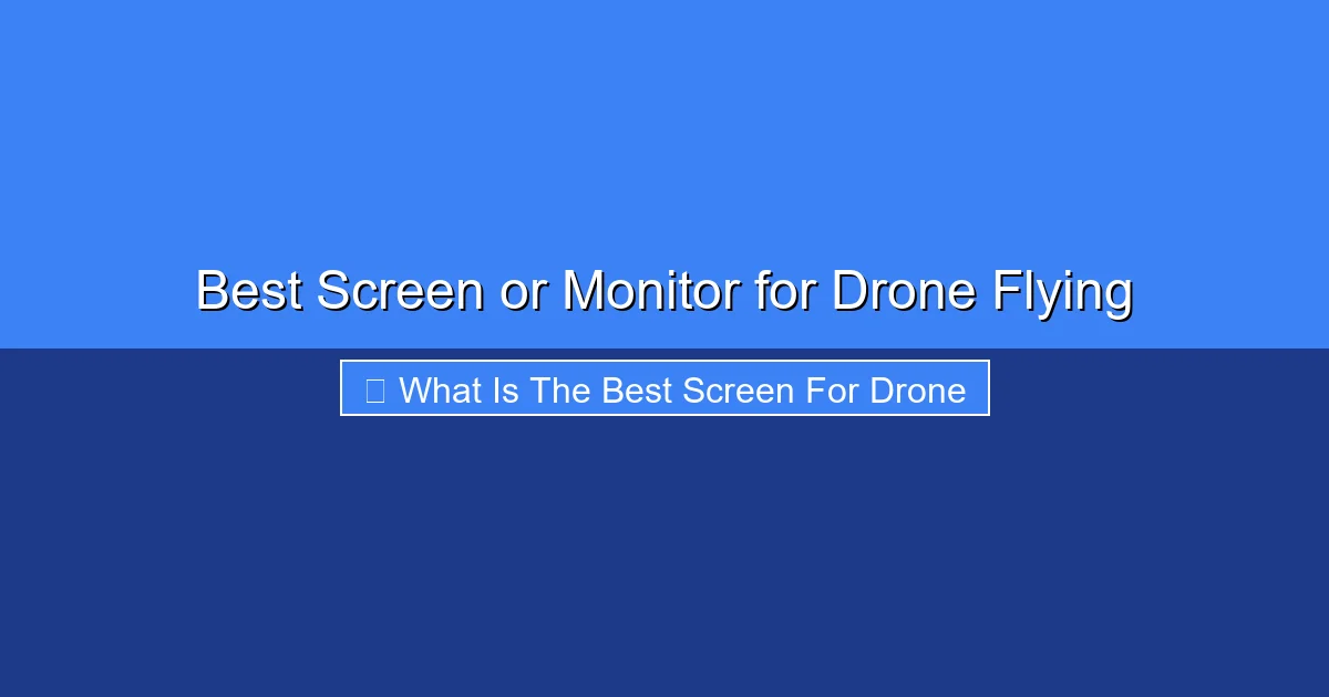 Featured image for Best Screen or Monitor for Drone Flying