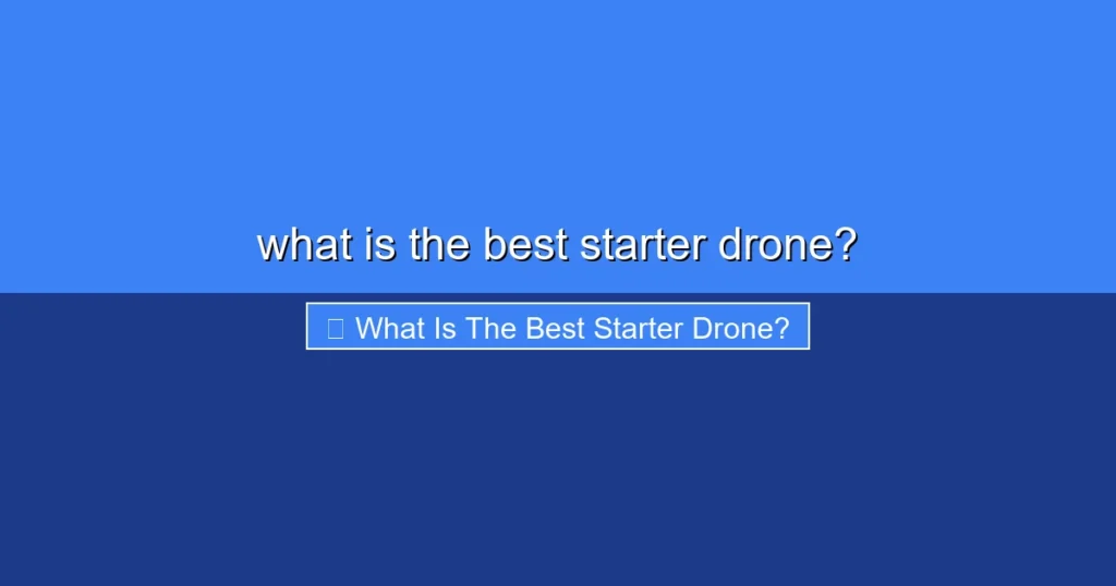 Featured image for what is the best starter drone?