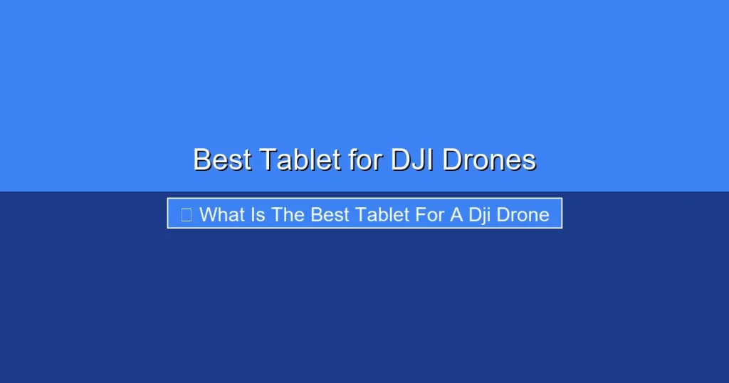 Featured image for Best Tablet for DJI Drones