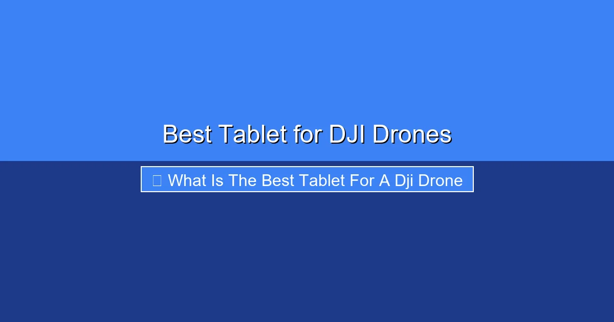 Featured image for Best Tablet for DJI Drones