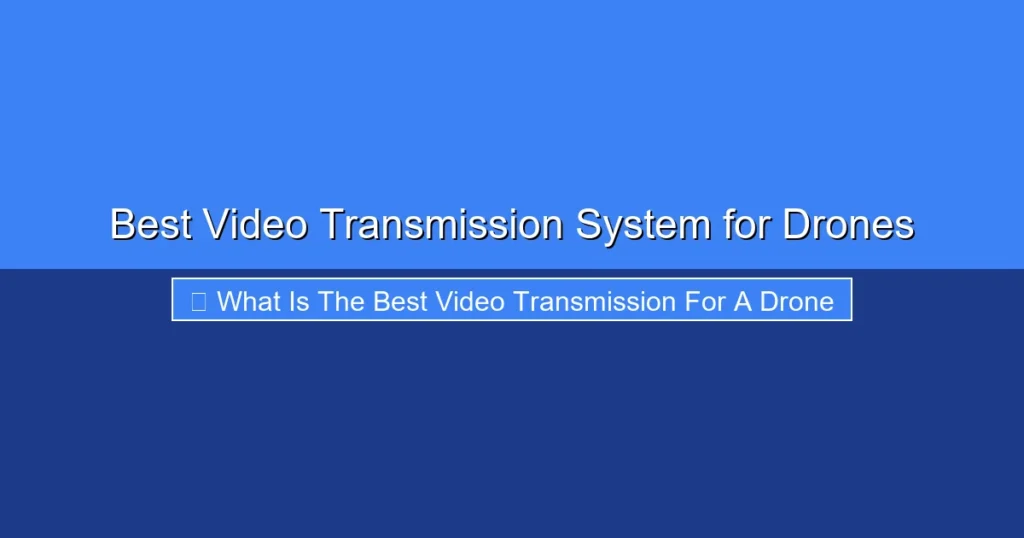 Featured image for Best Video Transmission System for Drones