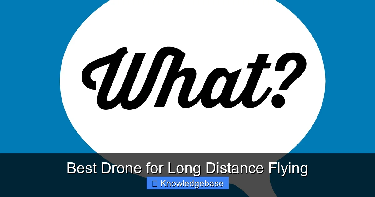 Featured image for Best Drone for Long Distance Flying